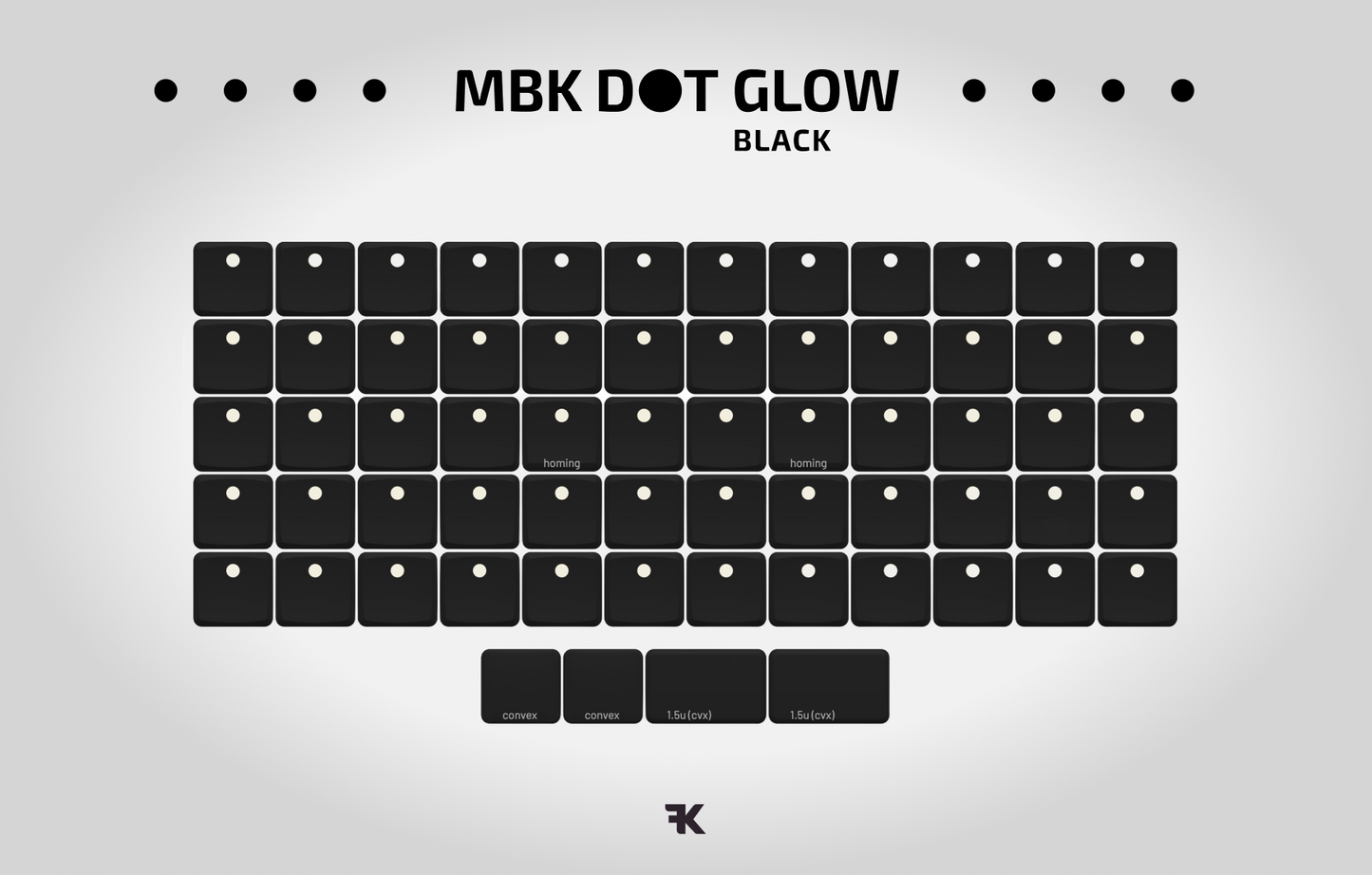 MBK Dot Glow